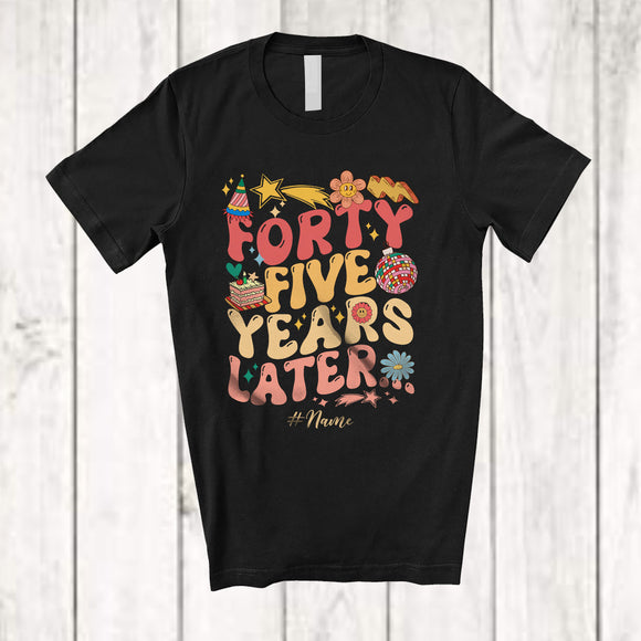 MacnyStore - Personalized Forty Five Years Later; Joyful 45th Birthday Party Groovy; Custom Name Women Family T-Shirt