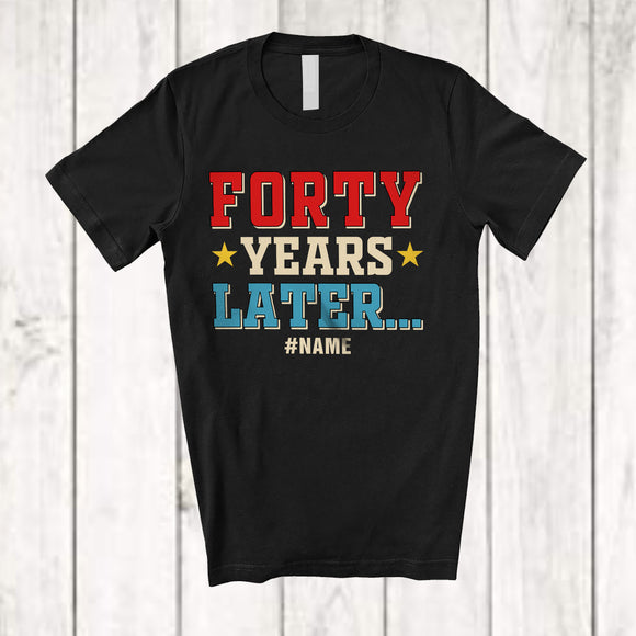 MacnyStore - Personalized Forty Years Later; Joyful 40th Birthday Party Vintage; Custom Name Men Family T-Shirt