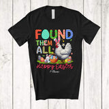 MacnyStore - Personalized Found Them All; Happy Easter Custom Name Bunny Chicken With Eggs Basket; Farmer T-Shirt