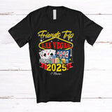 MacnyStore - Personalized Friends Trip Las Vegas 2025; Joyful Custom Name Friends Group; Party Together T-Shirt