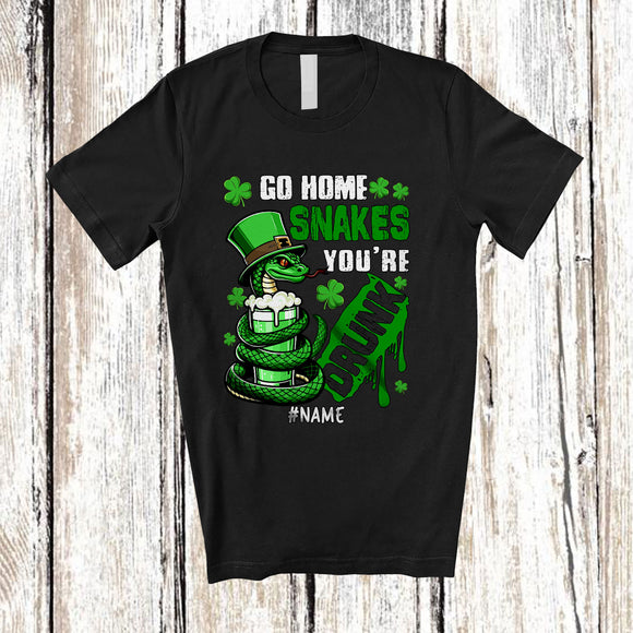 MacnyStore - Personalized Go Home Snakes You're Drunk; Amazing St. Patrick's Day Snake; Custom Name Drinking T-Shirt