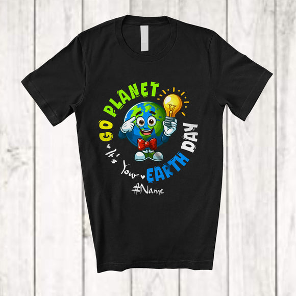 MacnyStore - Personalized Go Planet It's Your Earth Day 2025; Lovely Earth Day Custom Name Protect Environment T-Shirt