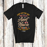 MacnyStore - Personalized God Gifted Me Two Titles Aunt Nana; Lovely Mother's Day Leopard; Custom Name Family T-Shirt
