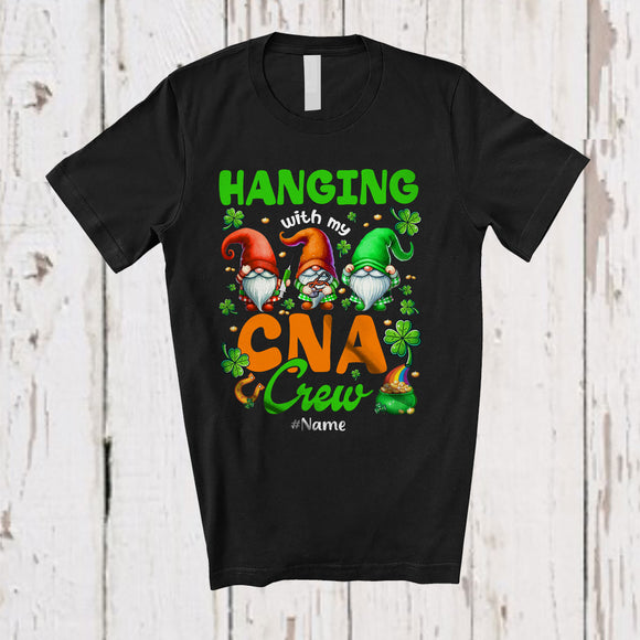 MacnyStore - Personalized Hanging With My CNA Crew; Proud St. Patrick's Day Three Gnomes; Custom Name Nurse T-Shirt