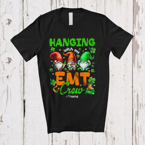 MacnyStore - Personalized Hanging With My EMT Crew; Proud St. Patrick's Day Three Gnomes; Custom Name Nurse T-Shirt