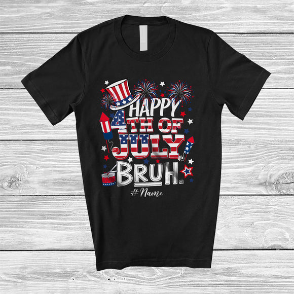 MacnyStore - Personalized Happy 4th Of July Bruh; Cheerful Firecrackers Fireworks; Custom Name Patriotic T-Shirt