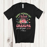 MacnyStore - Personalized Happy Father's Day Thank You Grandpa; Proud Custom Name Grandpa Floral Family T-Shirt