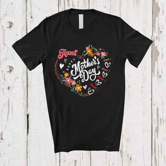 MacnyStore - Personalized Happy Mother's Day Aunt; Lovely Flowers Heart Shape; Custom Name Family T-Shirt