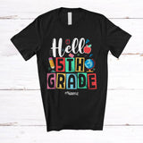 MacnyStore - Personalized Hello 5th Grade First Day Of School; Humorous Custom Name Students Teacher T-Shirt