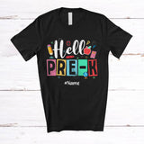 MacnyStore - Personalized Hello Pre-K First Day Of School; Humorous Custom Name Students Teacher T-Shirt