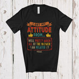 MacnyStore - Personalized I Get My Attitude From Pretty Much; Joyful Father's Day Custom Name Vintage Family T-Shirt