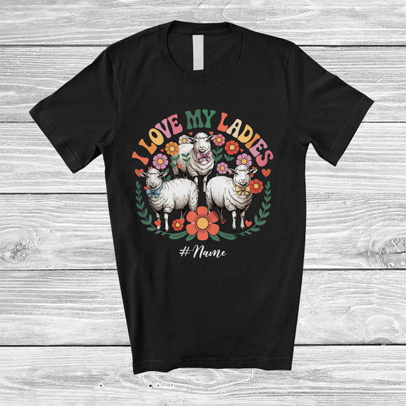MacnyStore - Personalized I Love My Ladies; Adorable Flowers Sheeps Farm Animal; Custom Name Women Farmer T-Shirt