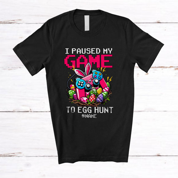 MacnyStore - Personalized I Paused My Game To Egg Hunt; Colorful Easter Bunny Gaming; Custom Name Gamer T-Shirt