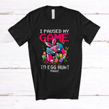 MacnyStore - Personalized I Paused My Game To Egg Hunt; Colorful Easter Bunny Gaming; Custom Name Gamer T-Shirt