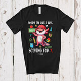 MacnyStore - Personalized I'm Late Solving For X; Joyful Back To School Custom Name Math Axolotl Teacher T-Shirt