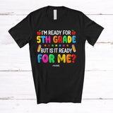 MacnyStore - Personalized I'm Ready For 5th Grade; Amusing Back To School Custom Name Teachers Student T-Shirt