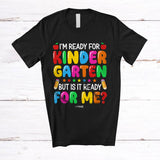 MacnyStore - Personalized I'm Ready For Kindergarten; Amusing Back To School Custom Name Teachers Student T-Shirt
