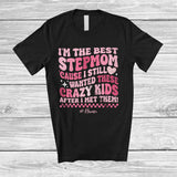 MacnyStore - Personalized I'm The Best Stepmom; Awesome Mother's Day Custom Name Step Mom Hearts T-Shirt