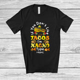 MacnyStore - Personalized If You Don't Like Tacos Nacho Type; Lovely Cinco De Mayo Groovy Sombrero Mexican T-Shirt
