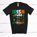 MacnyStore - Personalized Irish I Was Lunch Lady; Fantastic St. Patrick's Day Lucky Shamrocks; Custom Name Family T-Shirt
