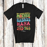 MacnyStore - Personalized It Takes A Badass Nana To Be A Dad; Joyful Mother's Day Flower; Custom Name Family T-Shirt