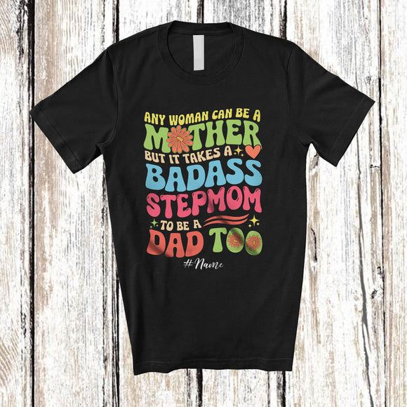 MacnyStore - Personalized It Takes A Badass Stepmom To Be A Dad; Joyful Mother's Day Flower; Custom Name Family T-Shirt