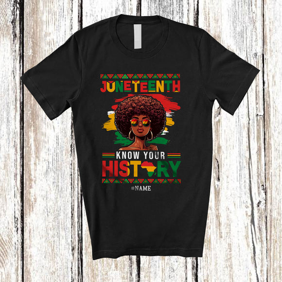MacnyStore - Personalized Juneteenth Know Your History; Proud Custom Name Anti 4th Of July African Women Afro T-Shirt