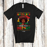 MacnyStore - Personalized Juneteenth Know Your History; Proud Custom Name Anti 4th Of July African Women Afro T-Shirt