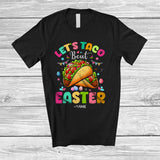 MacnyStore - Personalized Let's Taco Bout Easter; Amazing Easter Custom Name Mexican Taco Food; Family T-Shirt