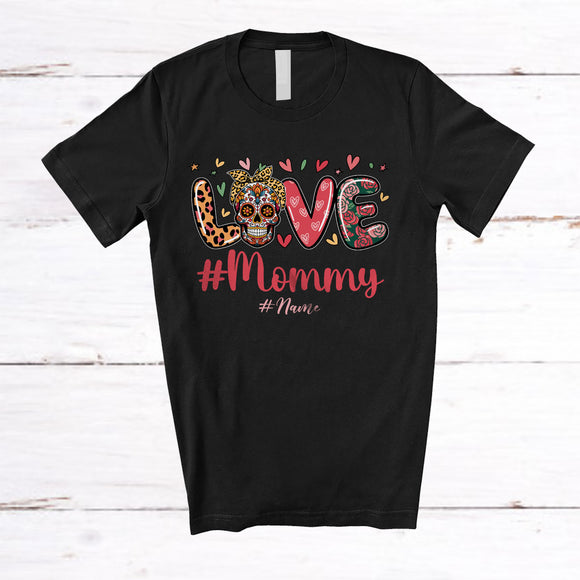 MacnyStore - Personalized Love Mommy; Lovely Mother's Day Leopard Flowers Sugar Skull; Custom Name Family T-Shirt