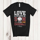 MacnyStore - Personalized Love Watching My Son Play Baseball; Proud Father's Day Custom Name Player T-Shirt