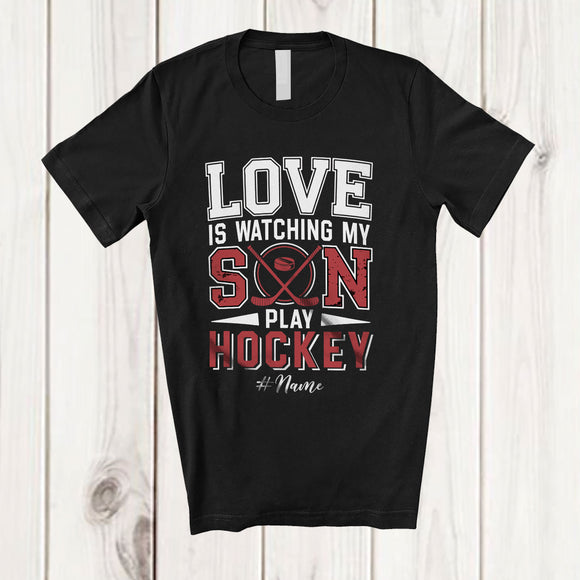 MacnyStore - Personalized Love Watching My Son Play Hockey; Proud Father's Day Custom Name Player; Family T-Shirt
