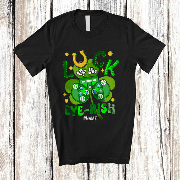 MacnyStore - Personalized Luck Of The Eye-rish; Lovely St. Patrick's Day Custom Name Optometrist; Shamrock T-Shirt
