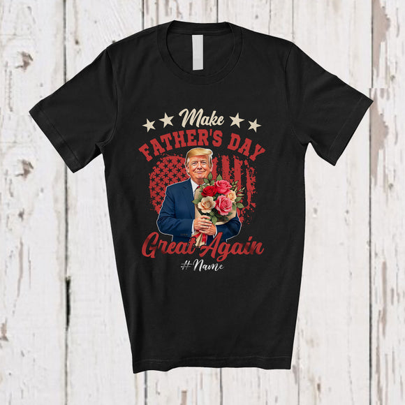 MacnyStore - Personalized Make Father's Day Great Again; Humorous US Flag Trump; Custom Name Family T-Shirt