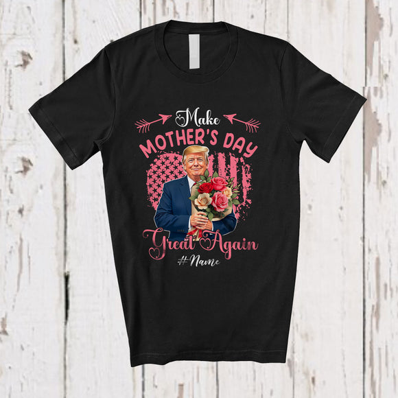 MacnyStore - Personalized Make Mother's Day Great Again; Humorous US Flag Trump; Custom Name Family T-Shirt