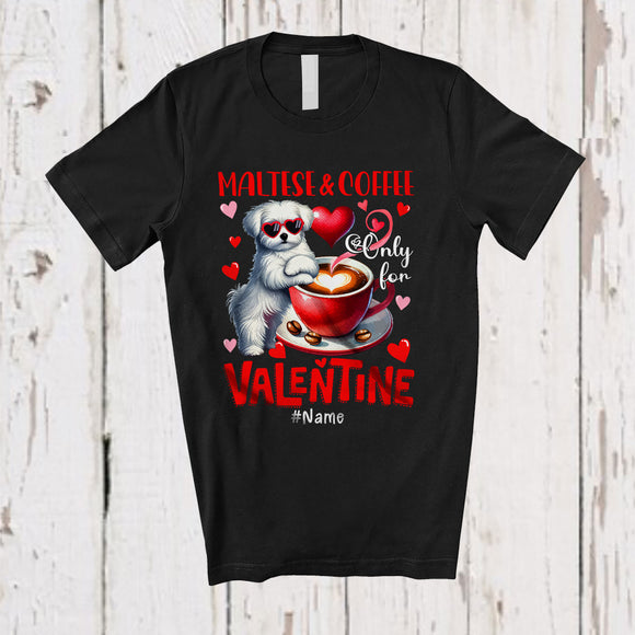 MacnyStore - Personalized Maltese And Coffee Only For Valentine; Lovely Custom Name Single; Animal T-Shirt
