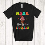 MacnyStore - Personalized Mama Needs An Ice Cream; Lovely Mother's Day Custom Name Family; Groovy T-Shirt