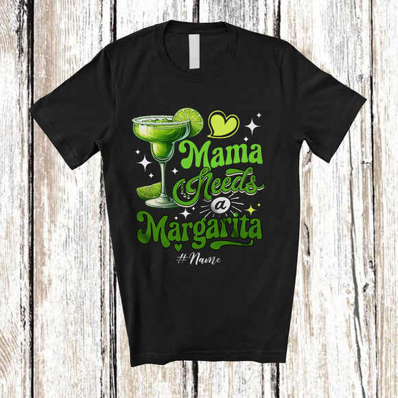 MacnyStore - Personalized Mama Needs a Margarita; Amazing Mother's Day Drinking; Custom Name Drunker T-Shirt