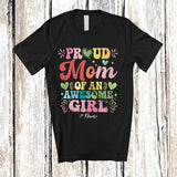 MacnyStore - Personalized Mom Of an Awesome Girl; Joyful Mother's Day Hearts; Daughter Custom Name Family T-Shirt