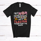 MacnyStore - Personalized Mom Teacher Nothing Scares Me; Proud Mother's Day Custom Name Family Jobs T-Shirt