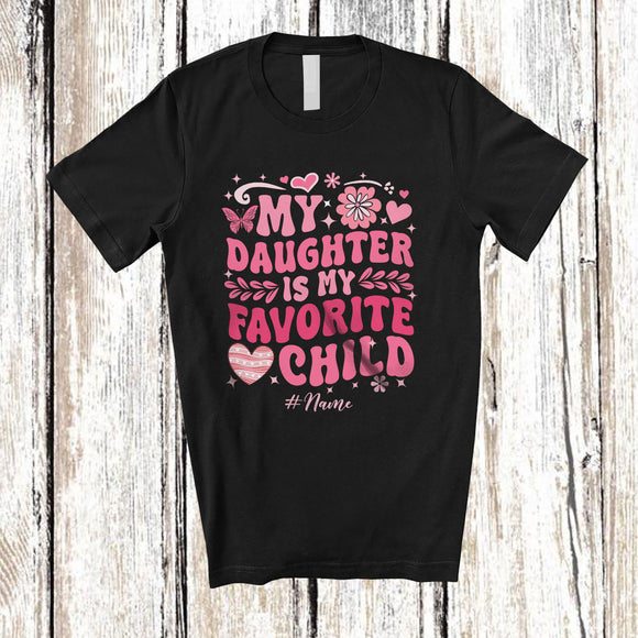 MacnyStore - Personalized My Daughter Is My Favorite Child; Lovely Mother's Day Custom Name Mom; Family T-Shirt