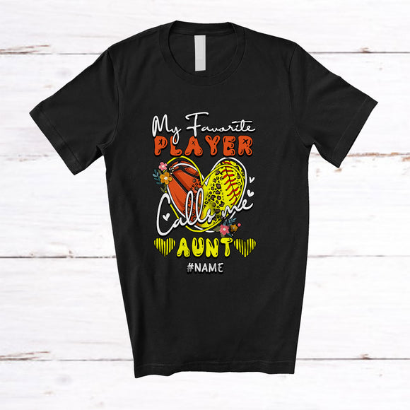 MacnyStore - Personalized My Favorite Player Calls Me Aunt; Proud Mother's Day Softball Basketball Player T-Shirt