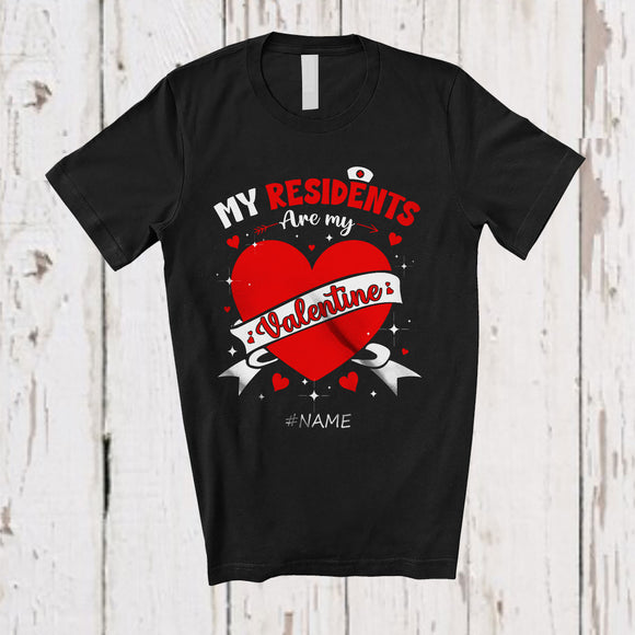 MacnyStore - Personalized My Residents Are My Valentine; Lovely Custom Name Nurse Doctor; Hearts T-Shirt