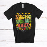 MacnyStore - Personalized Nacho Average Aunt; Humorous Mother's Day Custom Name Mexican Family; Food T-Shirt