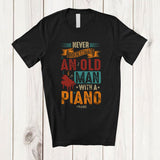 MacnyStore - Personalized Never Underestimate An Old Man Piano; Proud Father's Day Custom Name Vintage T-Shirt