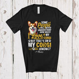 MacnyStore - Personalized Never Understand How Much I Love My Corgi; Lovely Custom Name Corgi Owner T-Shirt