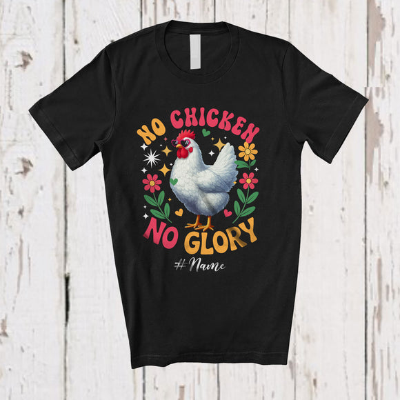 MacnyStore - Personalized No Chicken No Glory; Lovely Farm Animal Flowers; Custom Name Farmer T-Shirt