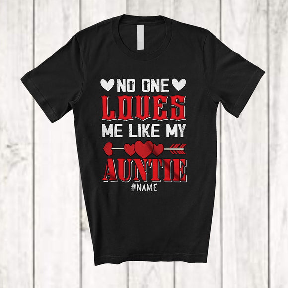 MacnyStore - Personalized No One Loves Me Like My Auntie; Lovely Valentine Custom Name Men Single; Family T-Shirt