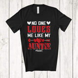 MacnyStore - Personalized No One Loves Me Like My Auntie; Lovely Valentine Custom Name Men Single; Family T-Shirt