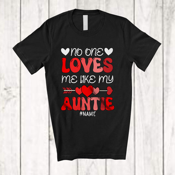 MacnyStore - Personalized No One Loves Me Like My Auntie; Lovely Valentine Groovy Custom Name Single; Family T-Shirt